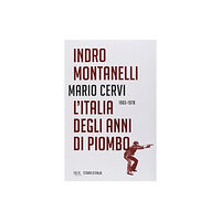 Rizzoli - RCS Libri L'Italia degli anni di piombo  (1965-1978) (häftad, ita)