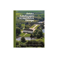 Aarhus University Press Estate Landscapes in Northern Europe (inbunden, eng)