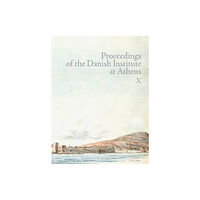 Aarhus University Press Proceedings of the Danish Institute at Athens Vol. X (häftad, eng)