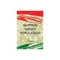 Manohar Publishers and Distributors Mapping India's Population (inbunden, eng)