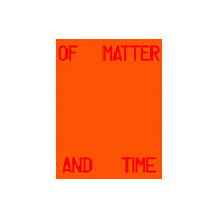 Damiani Michael Hauptman: Of Matter and Time (inbunden, eng)