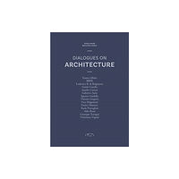 LetteraVentidue Edizioni srl Dialogues on Architecture (häftad, eng)