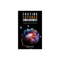 Austin Macauley Publishers LLC Fasting Expands Consciousness (häftad, eng)