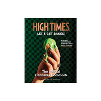 Insight Editions High Times: Let's Get Baked! (inbunden, eng)