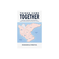 Austin Macauley Publishers LLC Things Come Together (häftad, eng)
