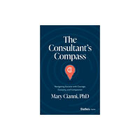 Advantage Media Group The Consultant's Compass (inbunden, eng)