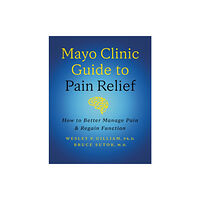 Taylor & francis ltd Mayo Clinic Guide to Pain Relief, 3rd edition (inbunden, eng)