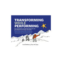 BIS Publishers B.V. Transforming While Performing (häftad, eng)