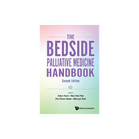 World Scientific Publishing Co Pte Ltd Bedside Palliative Medicine Handbook, The (häftad, eng)