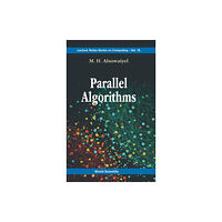 World Scientific Publishing Co Pte Ltd Parallel Algorithms (inbunden, eng)