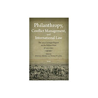 Central European University Press Philanthropy, Conflict Management and International Law (inbunden, eng)