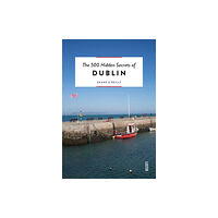 Luster Publishing The 500 Hidden Secrets of Dublin (häftad, eng)