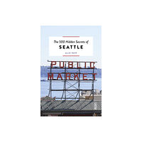 Luster Publishing The 500 Hidden Secrets of Seattle (häftad, eng)