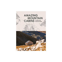 Luster Publishing Amazing Mountain Cabins (inbunden, eng)