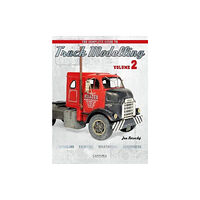 Canfora Grafisk Form The Complete Guide to Truck Modelling Volume 2 (häftad, eng)