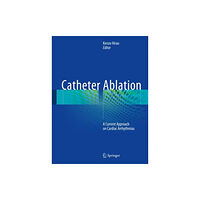 Springer Verlag, Singapore Catheter Ablation (inbunden, eng)