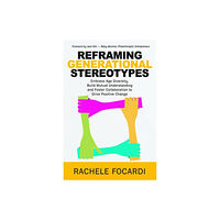 McGraw-Hill Education (Asia) Reframing Generational Stereotypes (häftad, eng)