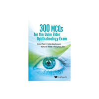 World Scientific Publishing Co Pte Ltd 300 Mcqs For The Duke Elder Ophthalmology Exam (häftad, eng)