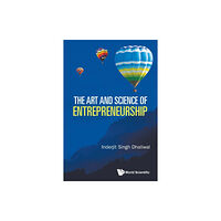 World Scientific Publishing Co Pte Ltd The Art and Science of Entrepreneurship (häftad, eng)