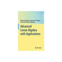 Springer Verlag, Singapore Advanced Linear Algebra with Applications (häftad, eng)