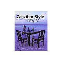 Galley Publications Zanzibar Style Recipes (inbunden, eng)