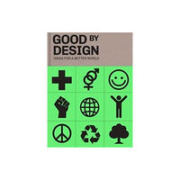 Viction Workshop Ltd Good by Design (inbunden, eng)