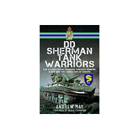 Pen & Sword Books Ltd DD Sherman Tank Warriors (inbunden, eng)