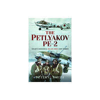 Pen & Sword Books Ltd The Petlyakov Pe-2 (häftad, eng)