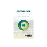 CABI Publishing One Welfare Animal Health and Welfare, Food Security and Sustainability (häftad, eng)