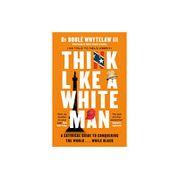 Canongate Books Think Like a White Man (häftad, eng)