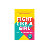 HarperCollins Publishers Fight Like a Girl (häftad, eng)