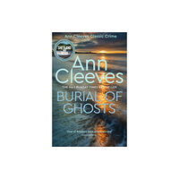 Pan Macmillan Burial of Ghosts (inbunden, eng)