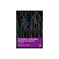 Taylor & francis ltd The Dynamics of Managing Diversity and Inclusion (häftad, eng)