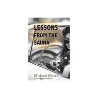 Austin Macauley Publishers Lessons from the Sauna (häftad, eng)