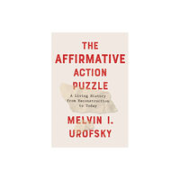 Alfred A. Knopf The Affirmative Action Puzzle (inbunden, eng)