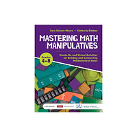 Sage publications inc Mastering Math Manipulatives, Grades 4-8 (häftad, eng)