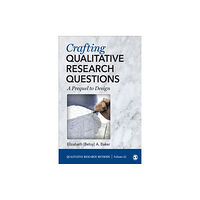 Sage publications inc Crafting Qualitative Research Questions (häftad)