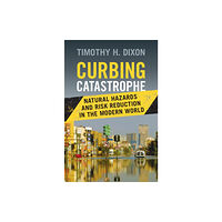 Cambridge University Press Curbing Catastrophe (inbunden, eng)