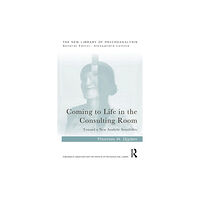 Taylor & francis ltd Coming to Life in the Consulting Room (häftad, eng)