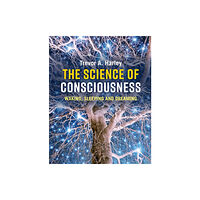 Cambridge University Press The Science of Consciousness (häftad, eng)