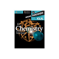 Cambridge University Press Breakthrough to CLIL for Chemistry Age 14+ Workbook (häftad, eng)
