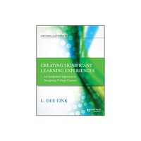 John Wiley & Sons Inc Creating Significant Learning Experiences (häftad, eng)