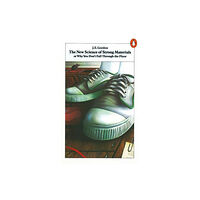 Penguin books ltd The New Science of Strong Materials (häftad, eng)