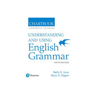 Pearson Education (US) Azar-Hagen Grammar - (AE) - 5th Edition - Chartbook - Understanding and Using English Grammar (häftad, eng)