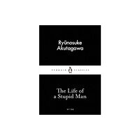 Penguin books ltd The Life of a Stupid Man (häftad, eng)