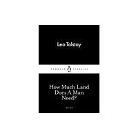 Penguin books ltd How Much Land Does A Man Need? (häftad, eng)