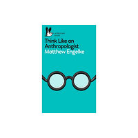 Penguin books ltd Think Like an Anthropologist (häftad, eng)