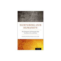 Oxford University Press Inc Nurturing Our Humanity (inbunden, eng)