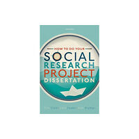 Oxford University Press How to do your Social Research Project or Dissertation (häftad, eng)