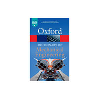 Oxford University Press A Dictionary of Mechanical Engineering (häftad)